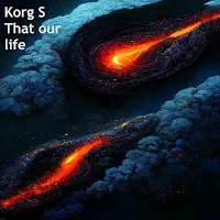 Korg S — That Our Life — обложка